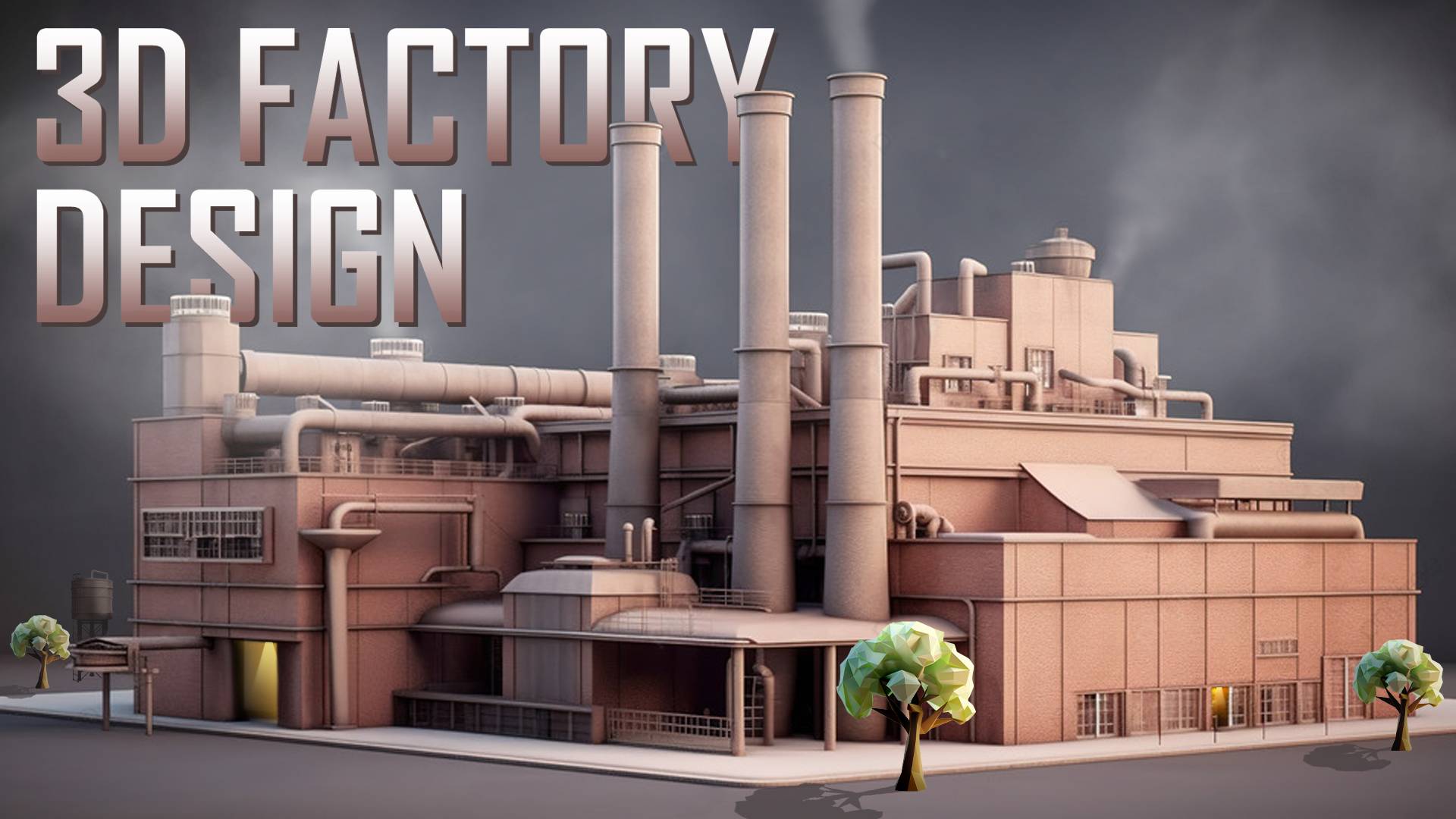 3D Factory Design